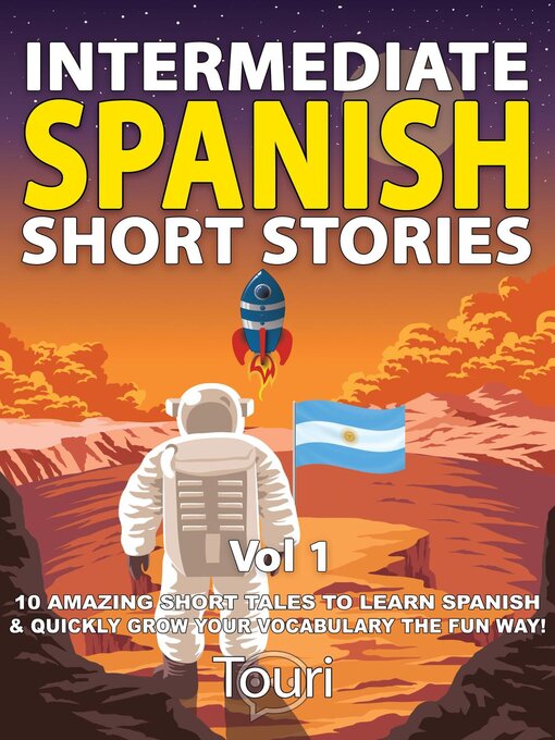 Title details for Intermediate Spanish Short Stories by Touri Language Learning - Available